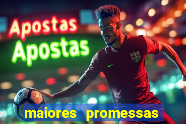 maiores promessas do futebol brasileiro 2022